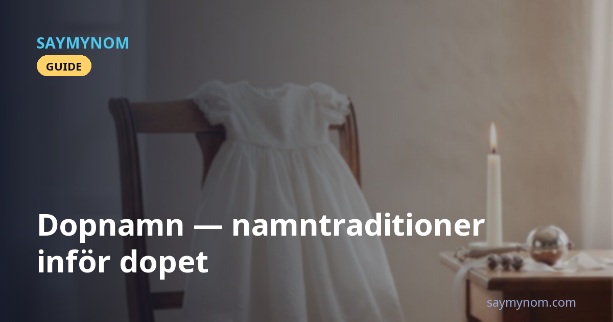 Dopnamn — namntraditioner inför dopet