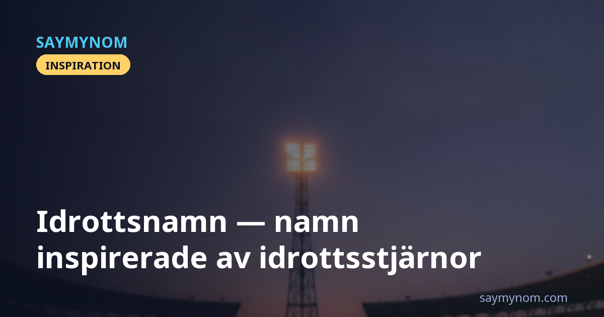 Idrottsnamn — namn inspirerade av idrottsstjärnor
