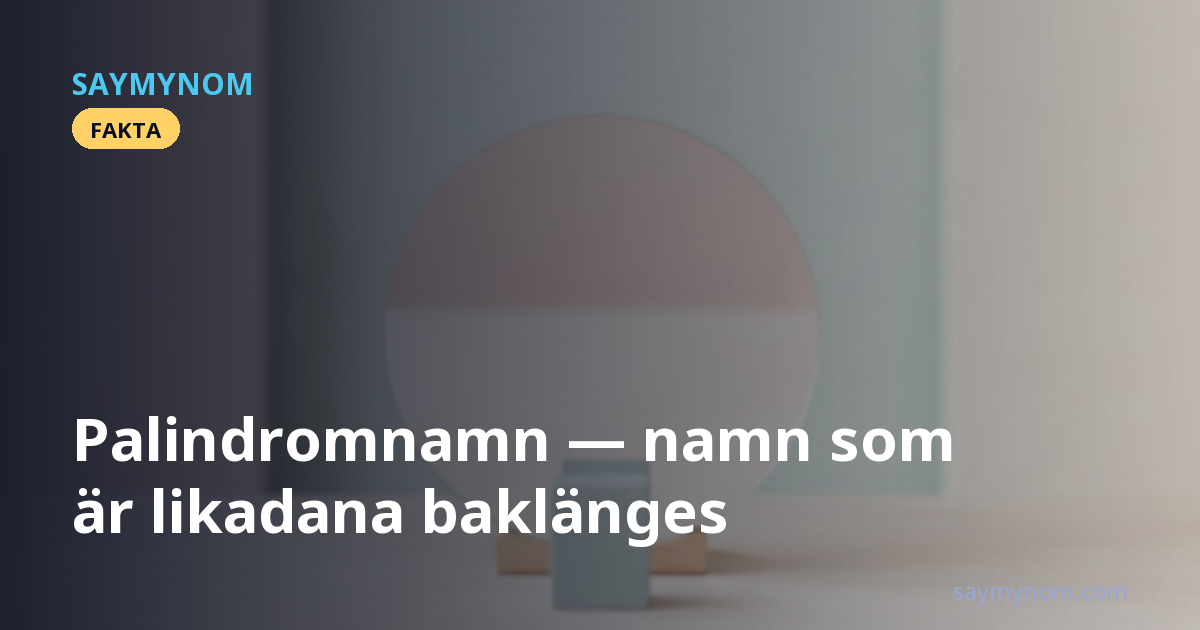 Palindromnamn — namn som är likadana baklänges