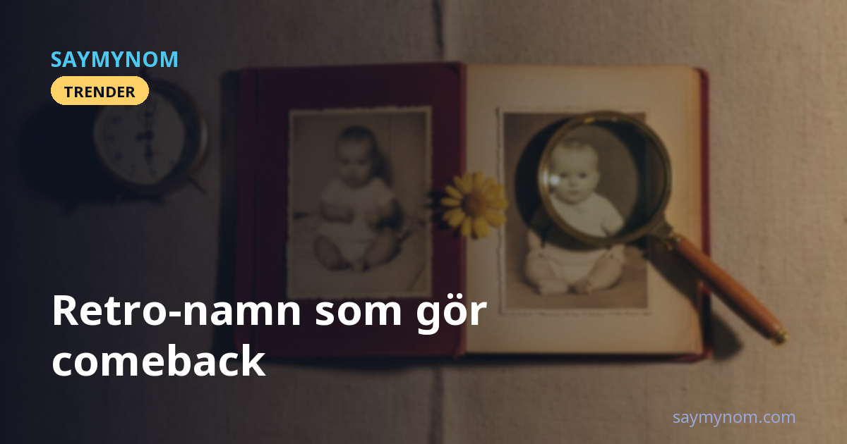 Retro-namn som gör comeback