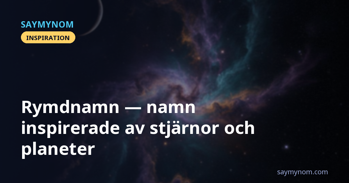 Rymdnamn — namn inspirerade av stjärnor och planeter