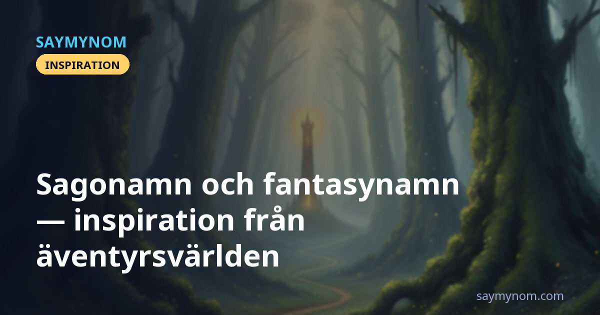 Sagonamn och fantasynamn — inspiration från äventyrsvärlden