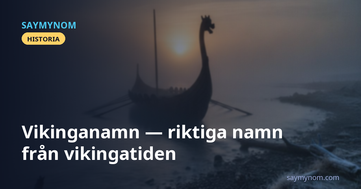 Vikinganamn — riktiga namn från vikingatiden